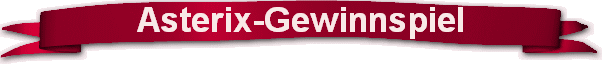 Asterix-Gewinnspiel