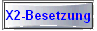 X2-Besetzung