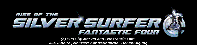 (c) 2007 by Marvel and Constantin Film 
Alle Inhalte publiziert mit freundlicher Genehmigung